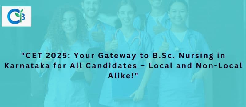 B.Sc. Nursing Admissions in Karnataka: CET-2025 Is Mandatory for Karnataka and Non-Karnataka Candidates